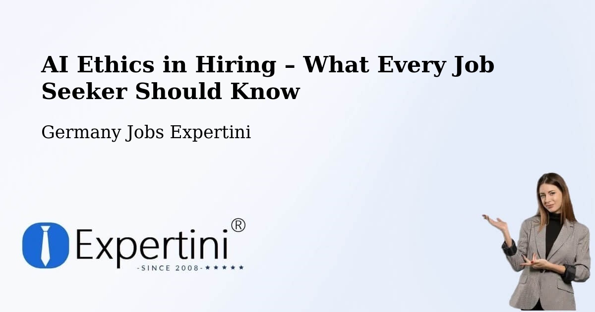 AI Ethics in Recruitment & Hiring – Netphen - Netphen, Germany Jobs Expertini
